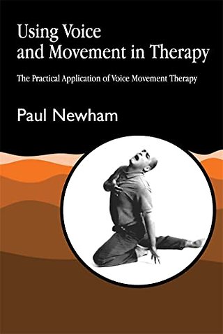 Using Voice and Movement in Therapy