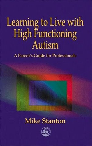 Learning to Live with High Functioning Autism