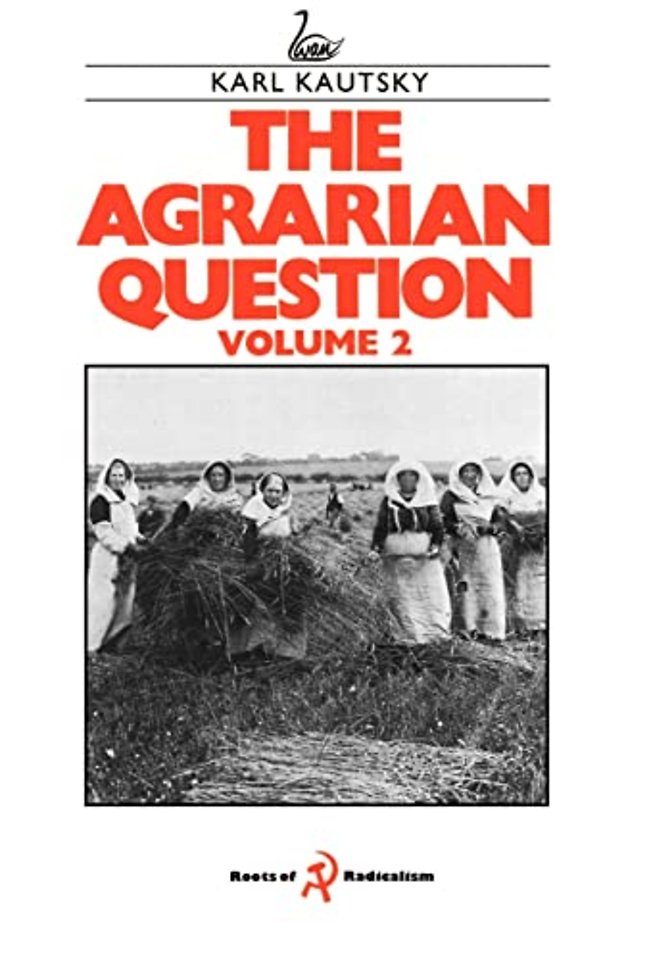 The Agrarian Question Volume 2