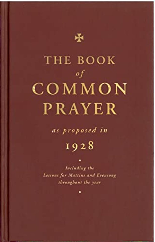 The Book of Common Prayer as Proposed in 1928