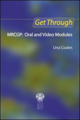 Get Through MRCGP: Oral and Video Modules