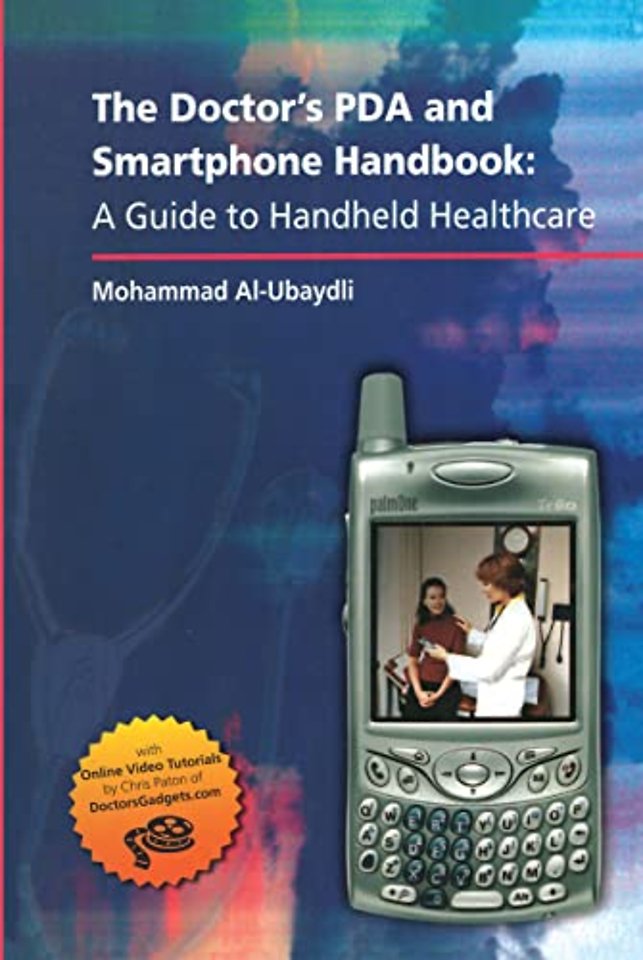 Doctor's PDA and Smartphone Handbook: A Guide to Handheld Healthcare