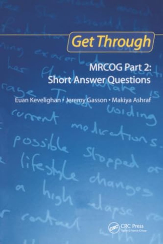 Get Through MRCOG Part 2: Short Answer Questions