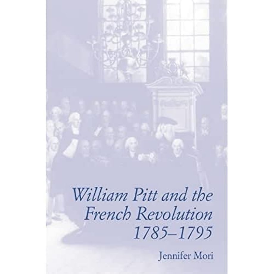 William Pitt and the French Revolution, 1785-1795