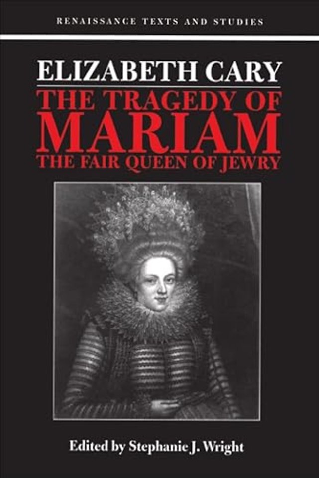 Elizabeth Cary: The Tragedy of Mariam