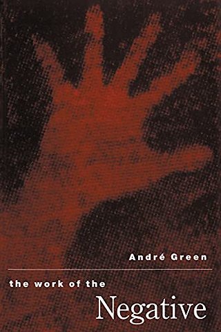 The Work of the Negative