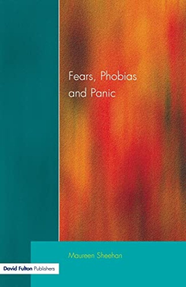 Fears, Phobias and Panic