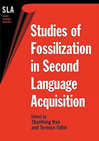Studies of Fossilization in Second Language Acquisition