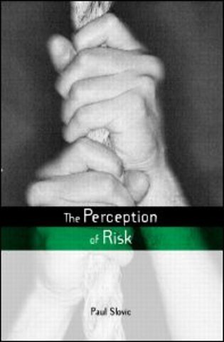 The Perception of Risk