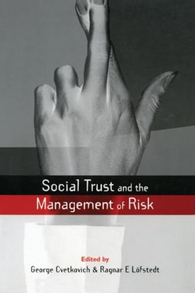 Social Trust and the Management of Risk
