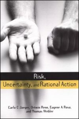 Risk, Uncertainty and Rational Action