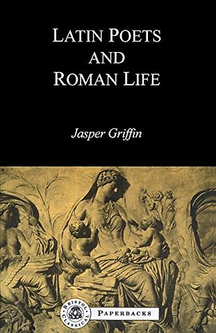Latin Poets and Roman Life