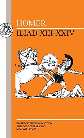 Homer: Iliad XIII-XXIV