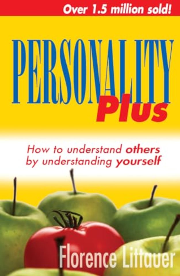 Personality plus – How to understand others by understanding yourself