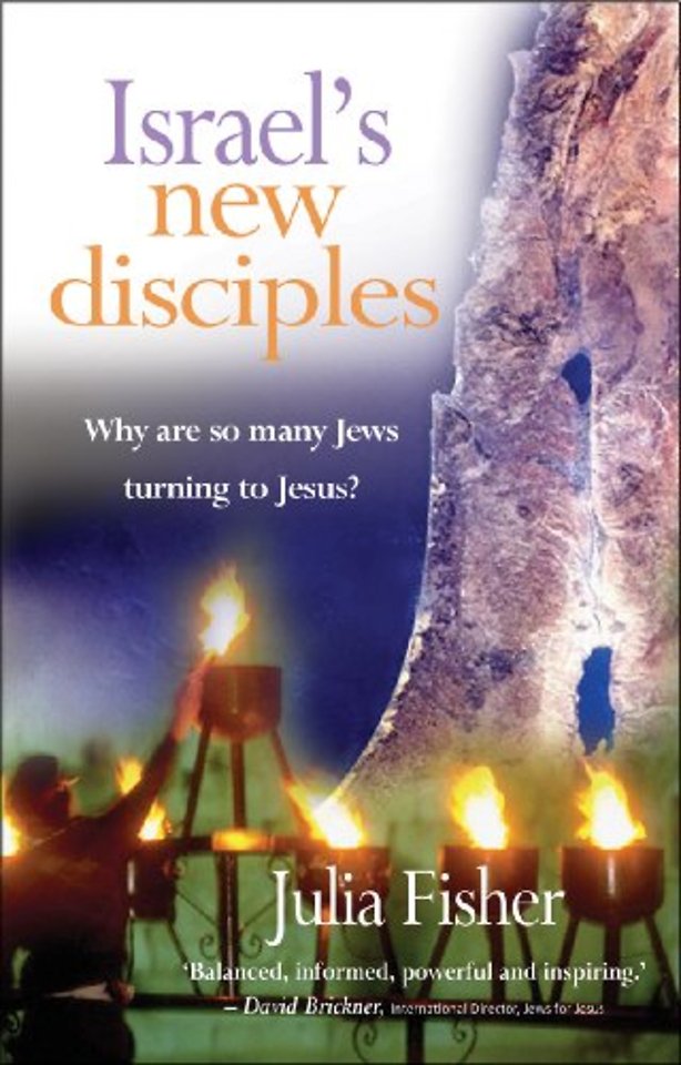 Israel`s New Disciples – Why are so many Jews turning to Jesus?