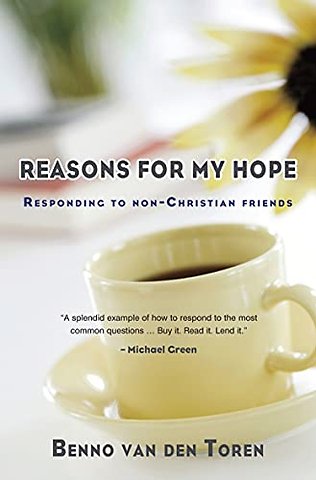 Reasons for My Hope – Responding to non–Christian friends