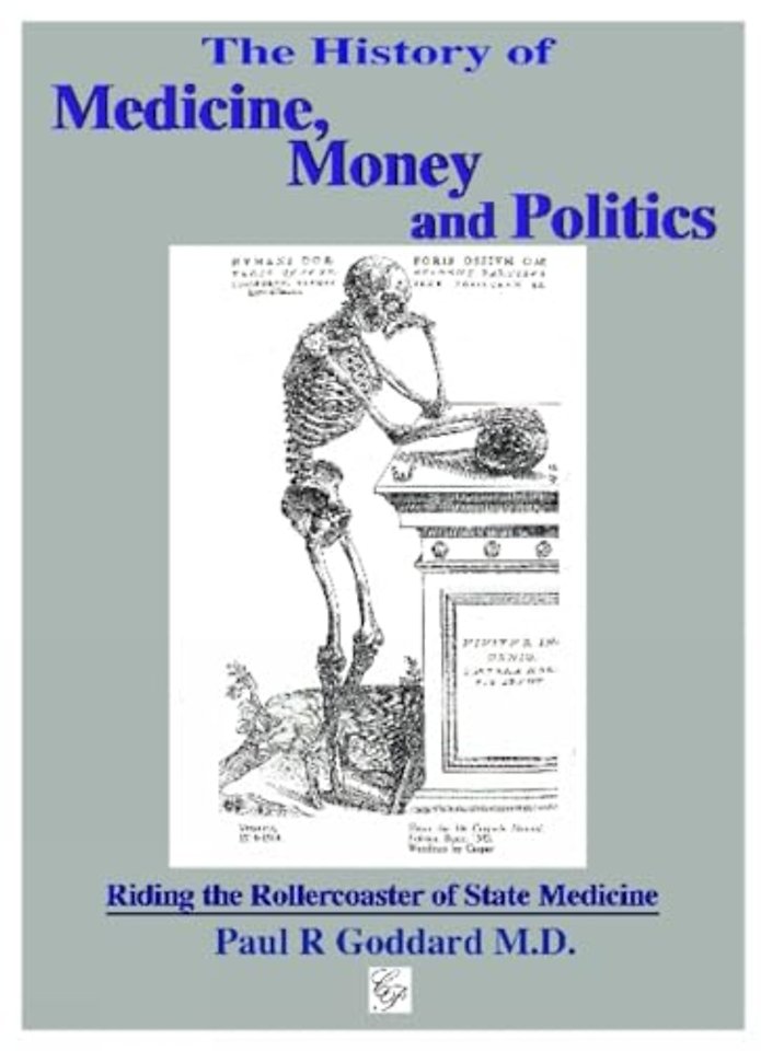 History of Medicine, Money & Politics
