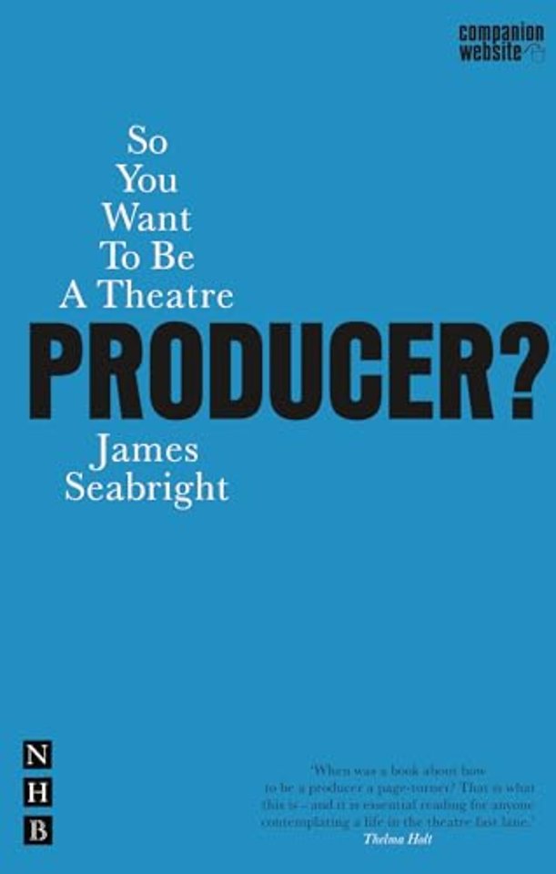 So You Want To Be A Theatre Producer?