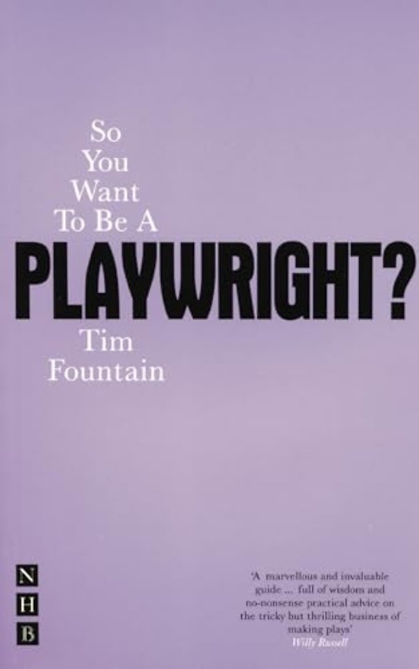 So You Want To Be A Playwright?