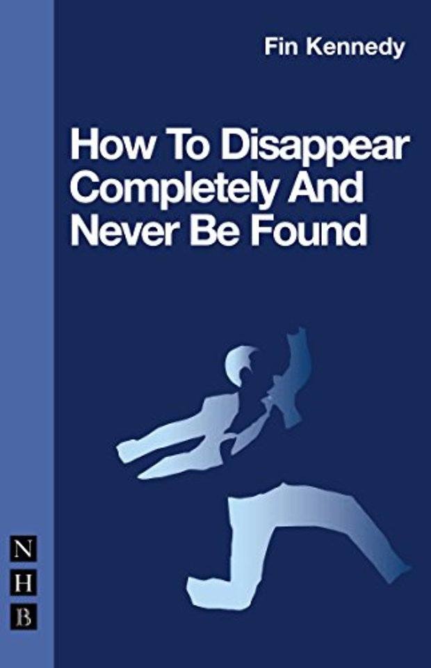 How To Disappear Completely and Never Be Found