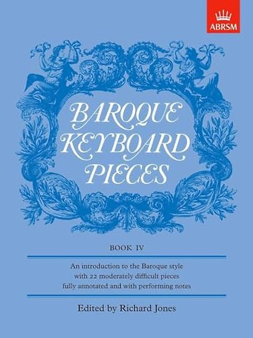 Baroque Keyboard Pieces, Book IV (moderately difficult)