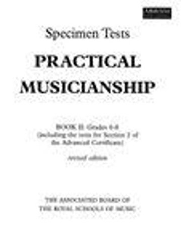 Practical Musicianship Specimen Tests, Grades 6-8