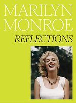 Marilyn Monroe: Reflections