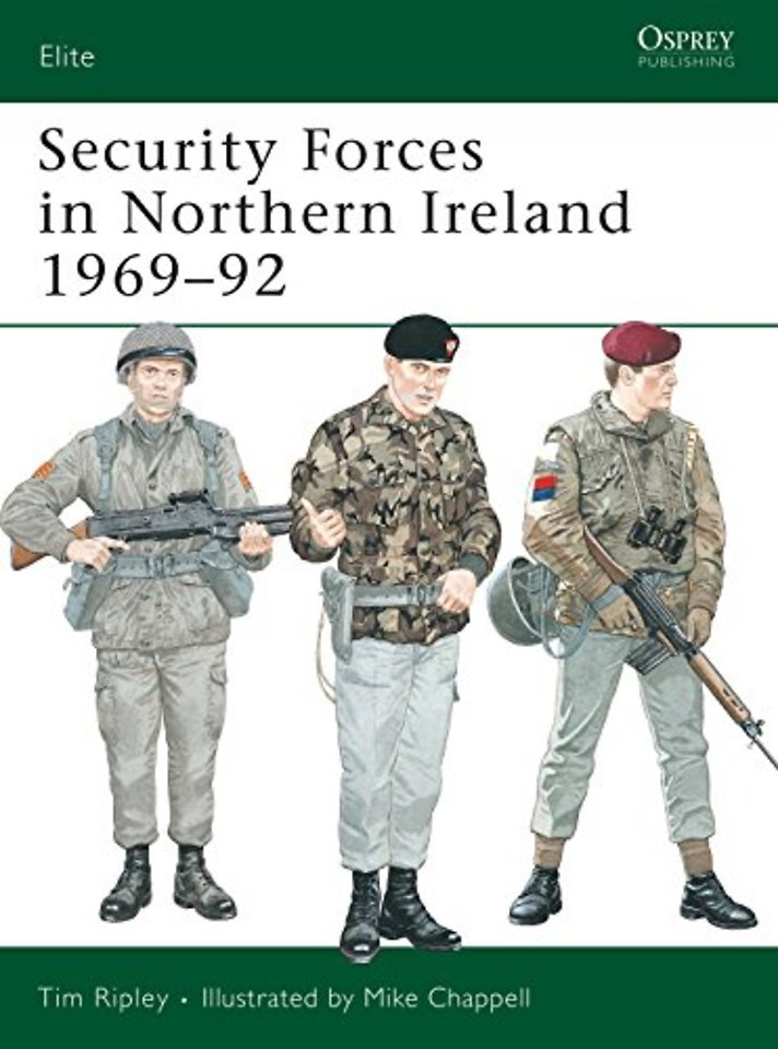 Security Forces in Northern Ireland 1969–92