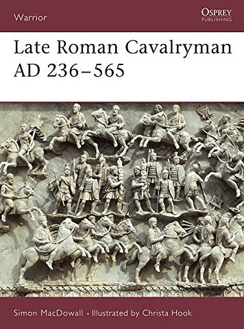 Late Roman Cavalryman AD 236–565