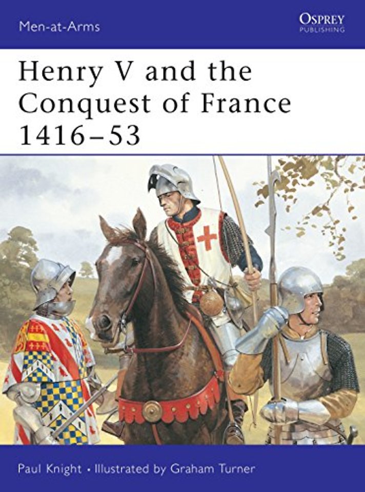 Henry V and the Conquest of France 1416–53