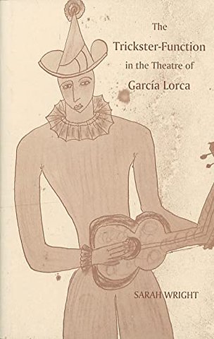 Trickster–Function in the Theatre of García Lorca