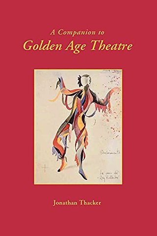Companion to Golden Age Theatre