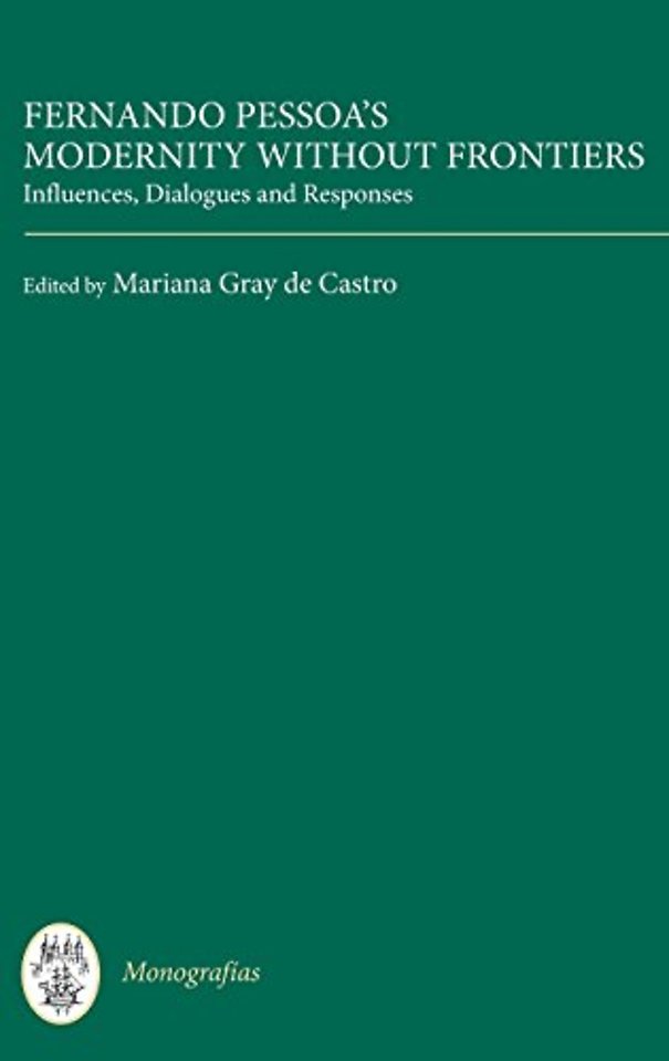 Fernando Pessoa's Modernity without Frontiers