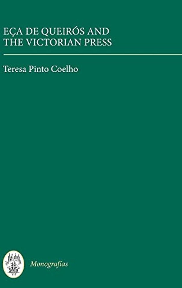 Eca de Queiros and the Victorian Press