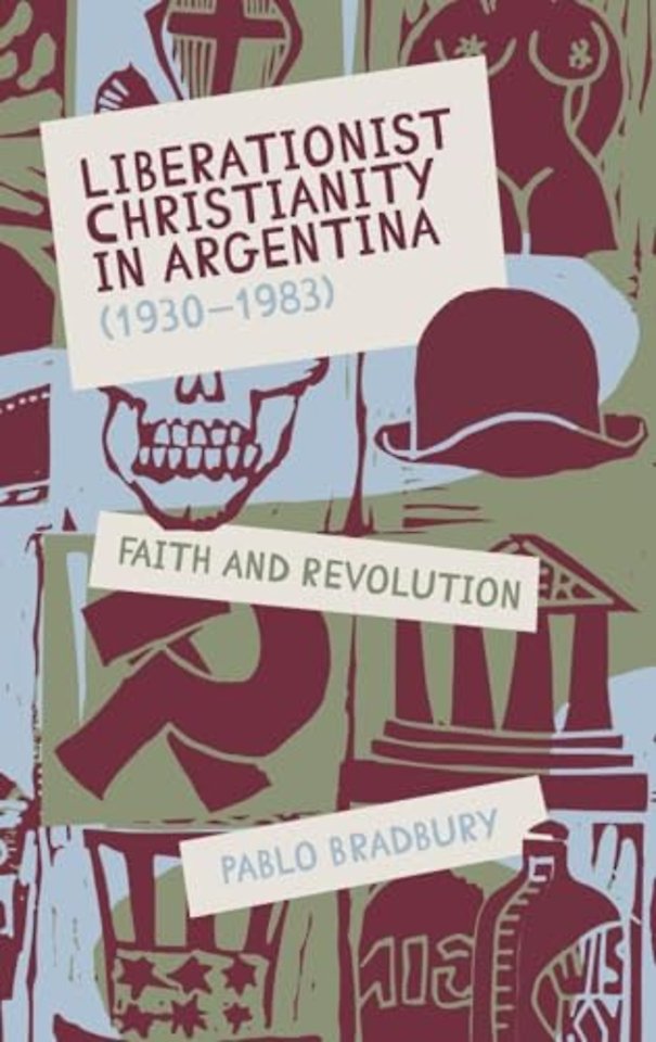 Liberationist Christianity in Argentina (1930–1983) – Faith and Revolution