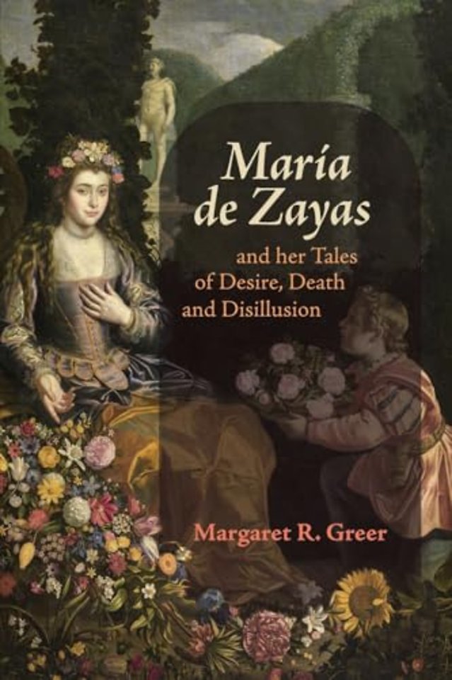 Maria de Zayas and her Tales of Desire, Death and Disillusion