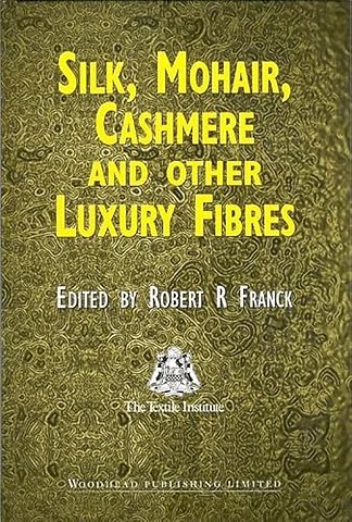 Silk, Mohair, Cashmere and Other Luxury Fibres