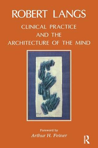 Clinical Practice and the Architecture of the Mind