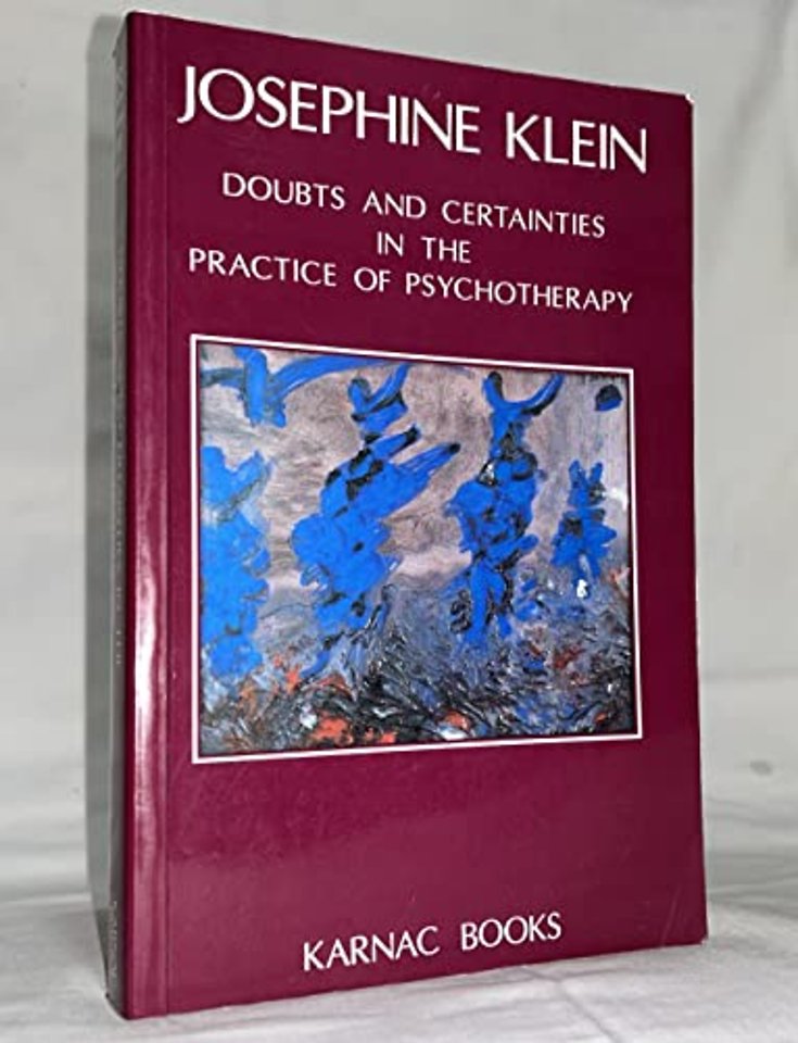 Doubts and Certainties in the Practice of Psychotherapy