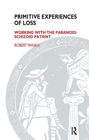 Primitive Experiences of Loss