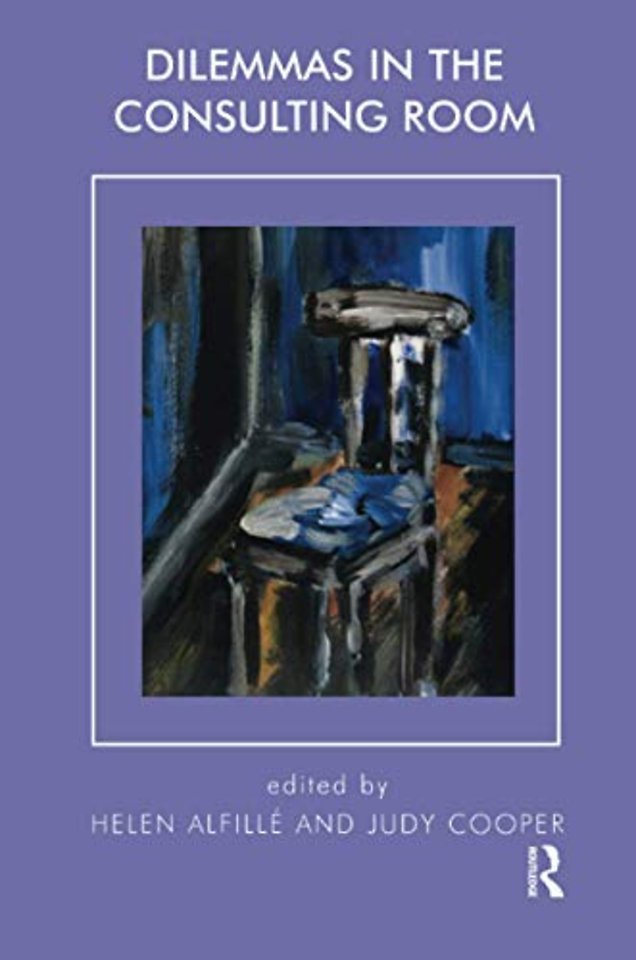 Dilemmas in the Consulting Room