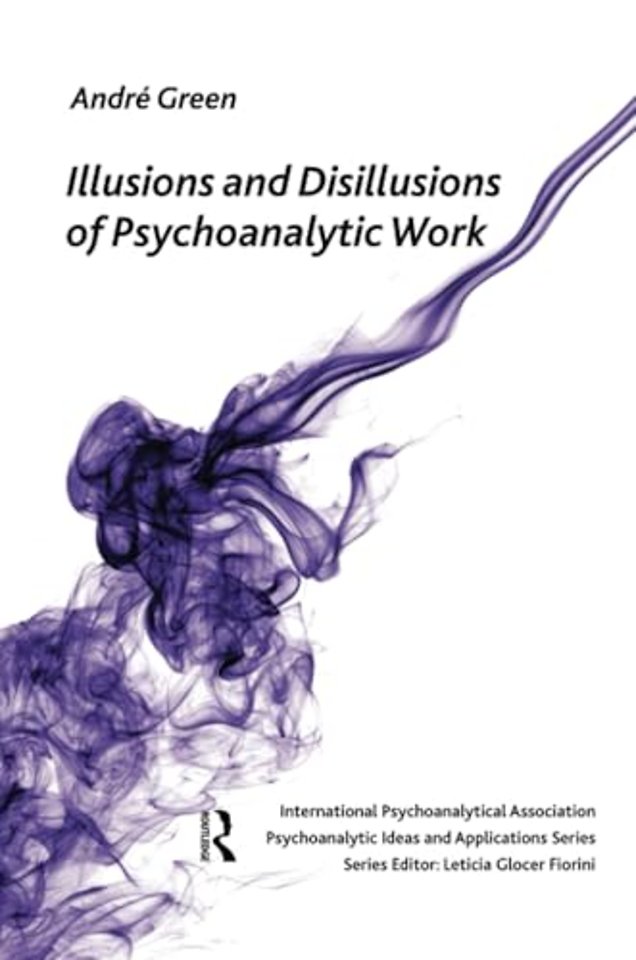 International Psychoanalytical Association Psychoanalytic Ideas and Applications Series