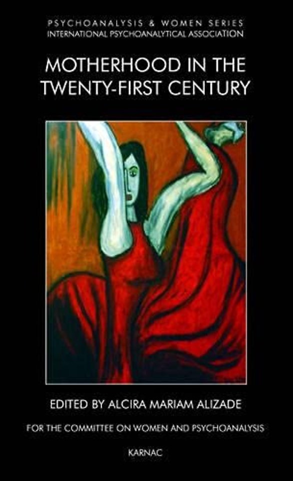 Motherhood in the Twenty-First Century