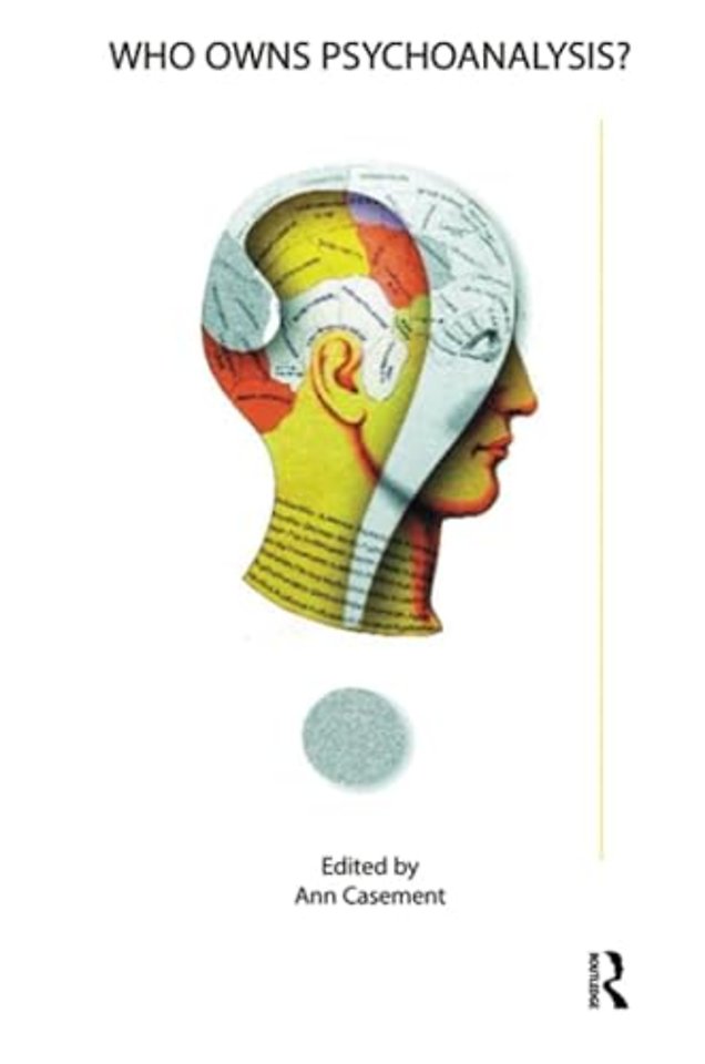 Who Owns Psychoanalysis?