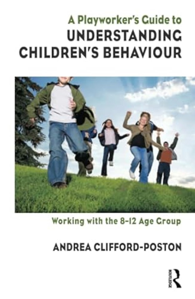 Playworker's Guide to Understanding Children's Behaviour