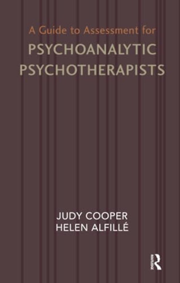 Guide to Assessment for Psychoanalytic Psychotherapists