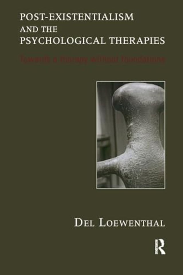 Post-existentialism and the Psychological Therapies