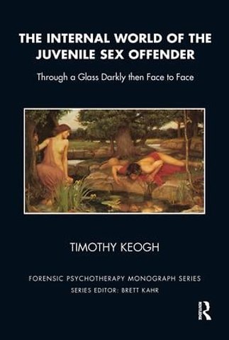 Forensic Psychotherapy Monograph Series