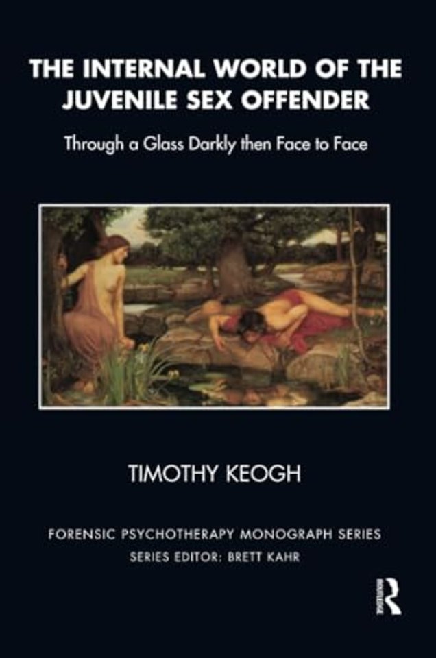 Forensic Psychotherapy Monograph Series