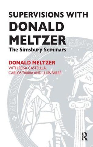 Supervisions with Donald Meltzer